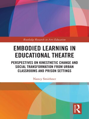 cover image of Embodied Learning in Educational Theatre